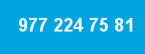 977 224 75 81 977 224 75 81